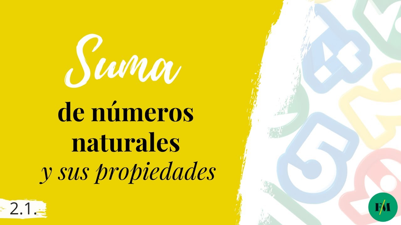 Suma de números naturales y sus propiedades