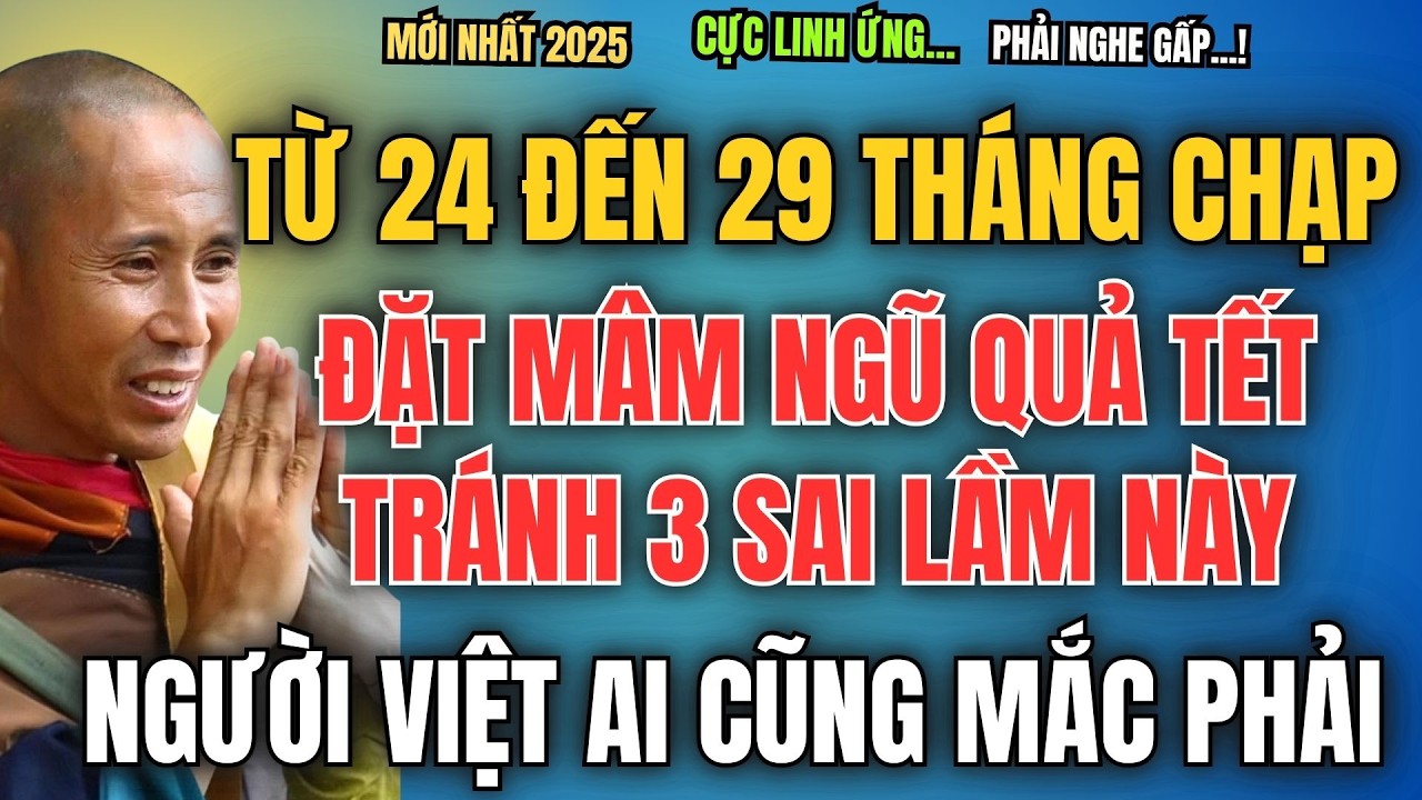 TỪ NGÀY 24 ĐẾN 29/12, 3 SAI LẦM KHI ĐẶT MÂM NGŨ QUẢ TẾT 2026, NGƯỜI VIỆT AI CŨNG MẮC PHẢI