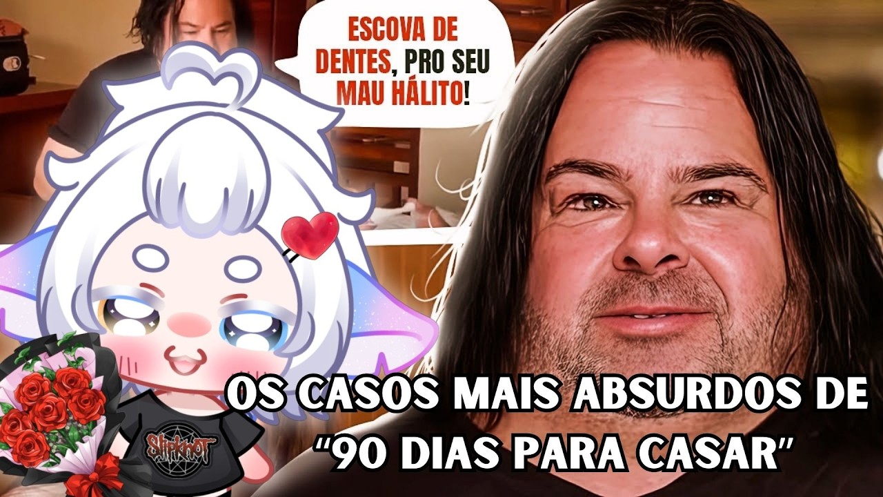 OS CASOS MAIS ABSURDOS DE “90 DIAS PARA CASAR” - Não Adivinho | Mochi Yuki