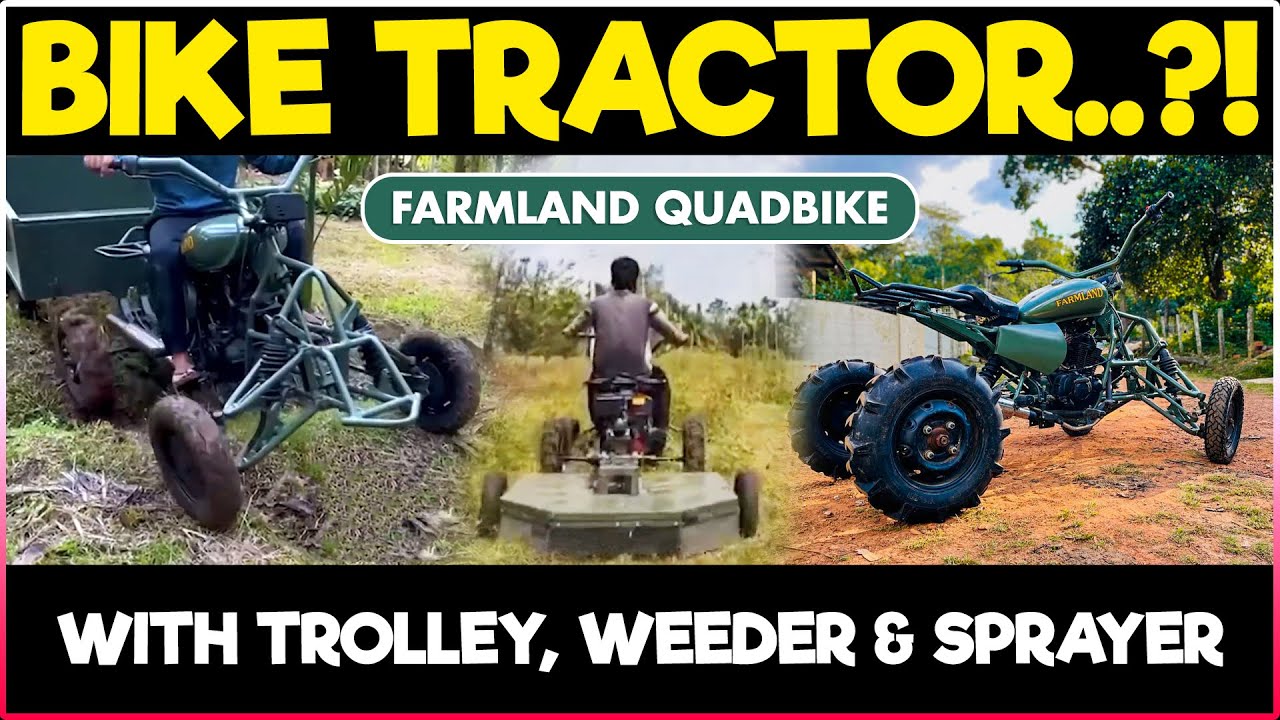 BIKE TRACTOR..! FarmLand QUADBIKE | Agriculture Loader Trolley, Weeder and Sprayer