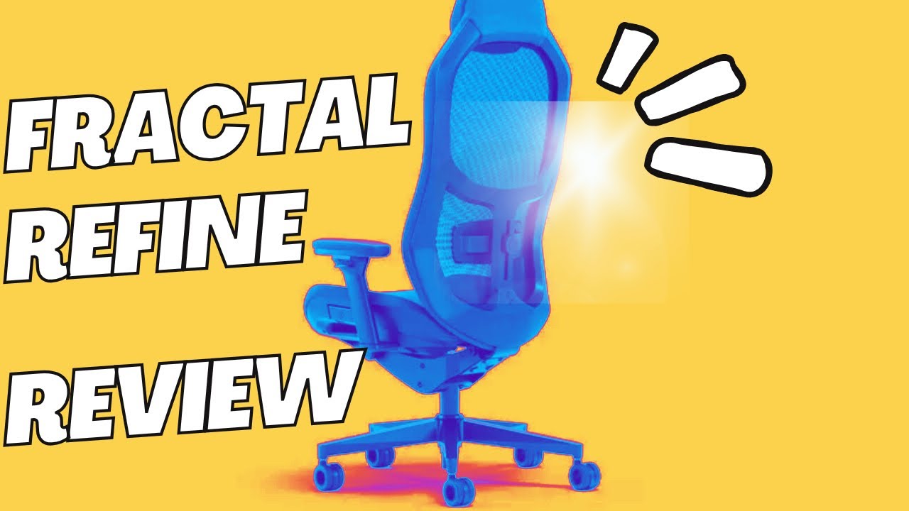 Is the Fractal Refine the best gaming chair?