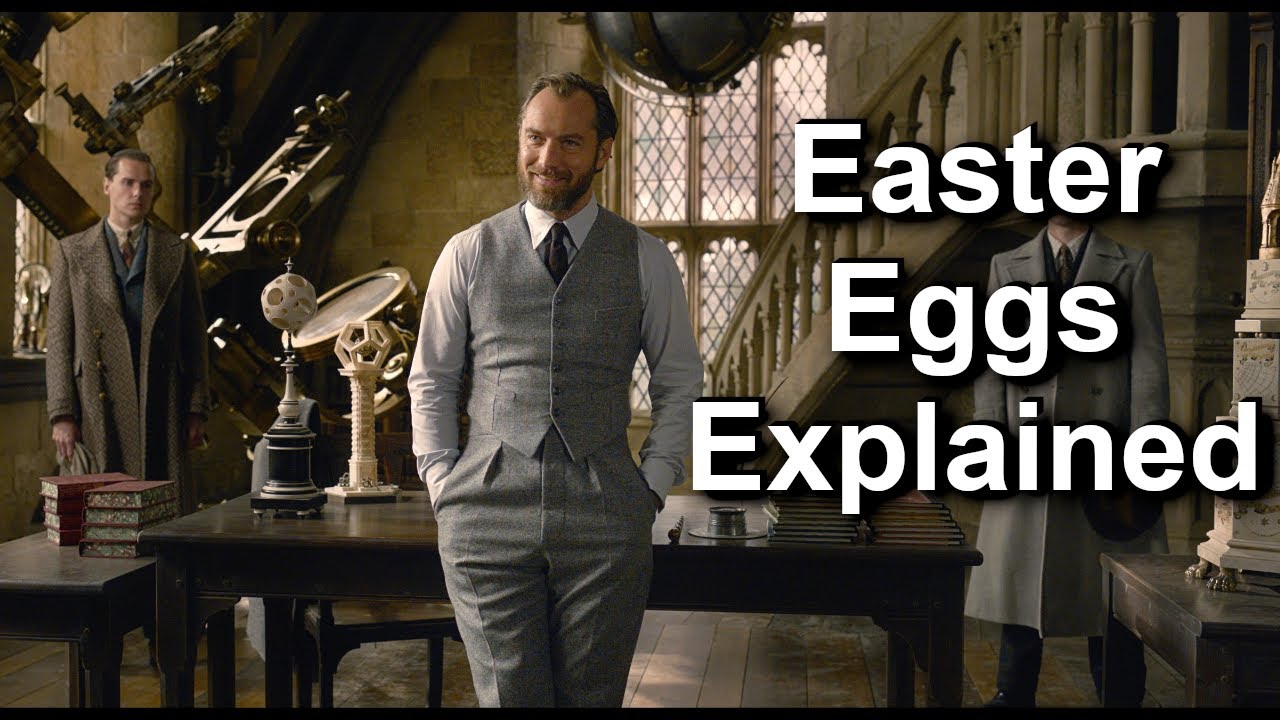 Fantastic Beasts the Secret of Dumbledore - Easter Eggs Explained