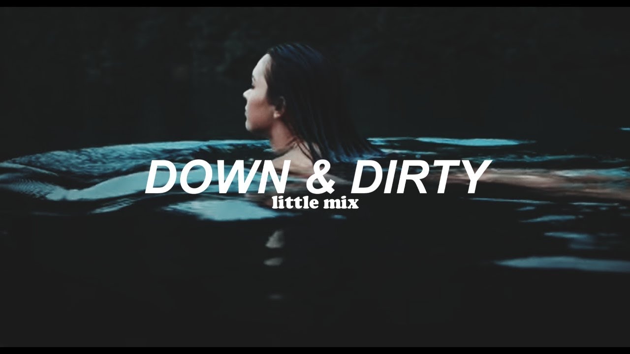 Little Mix - Down & Dirty (Traducida al español)
