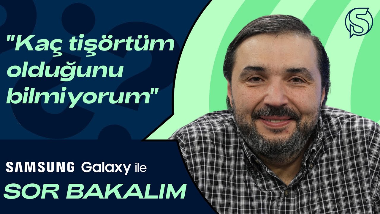 Kaan Kural | Sor Bakalım x Samsung Galaxy #03