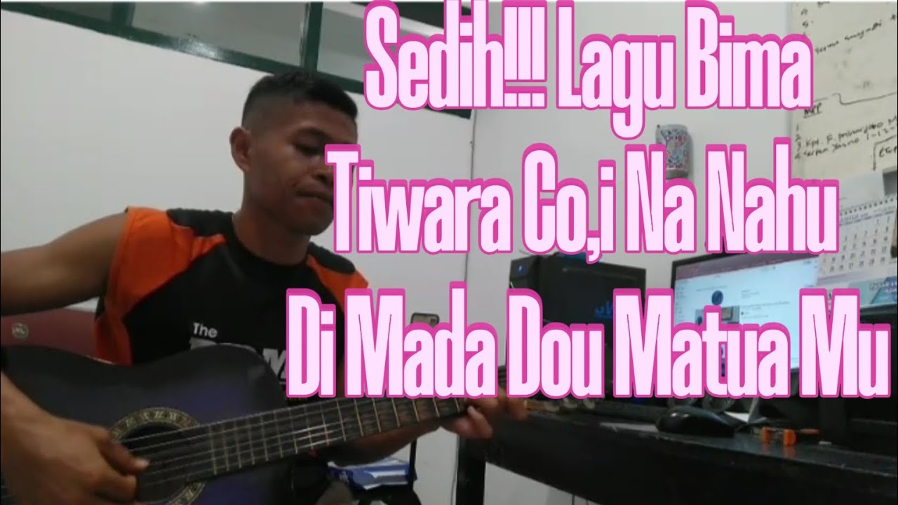 SEDIH!!!! Lagu Bima {TIWARA CO,I NA NAHU}