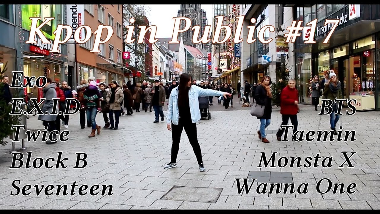 Kpop in Public #17 (BTS, EXO, E.X.I.D, BlockB, Monsta X, Twice, Taemin, WannaOne)