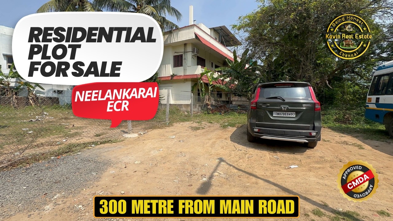 ID 2581- Plot For Sale in Neelankarai || 300Mtr From Main Road || Approved ||