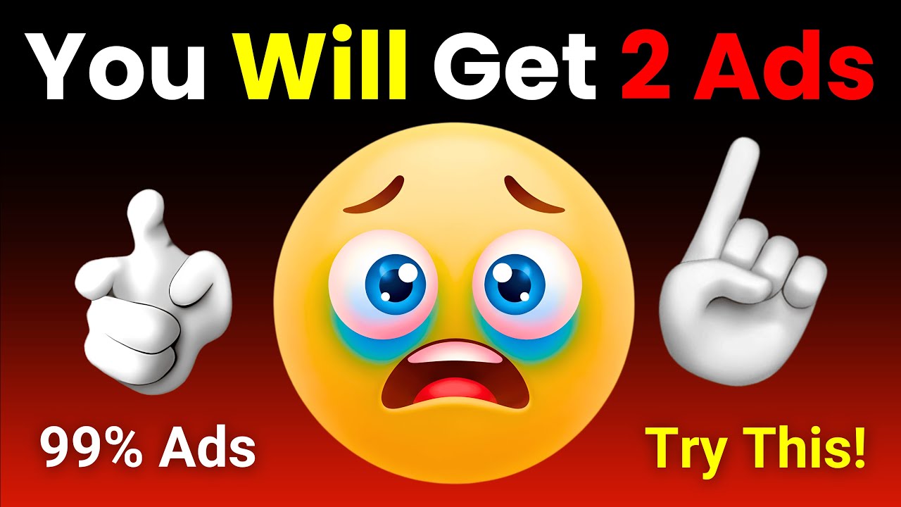 This Video Will Play After 2 Ads 😰😳