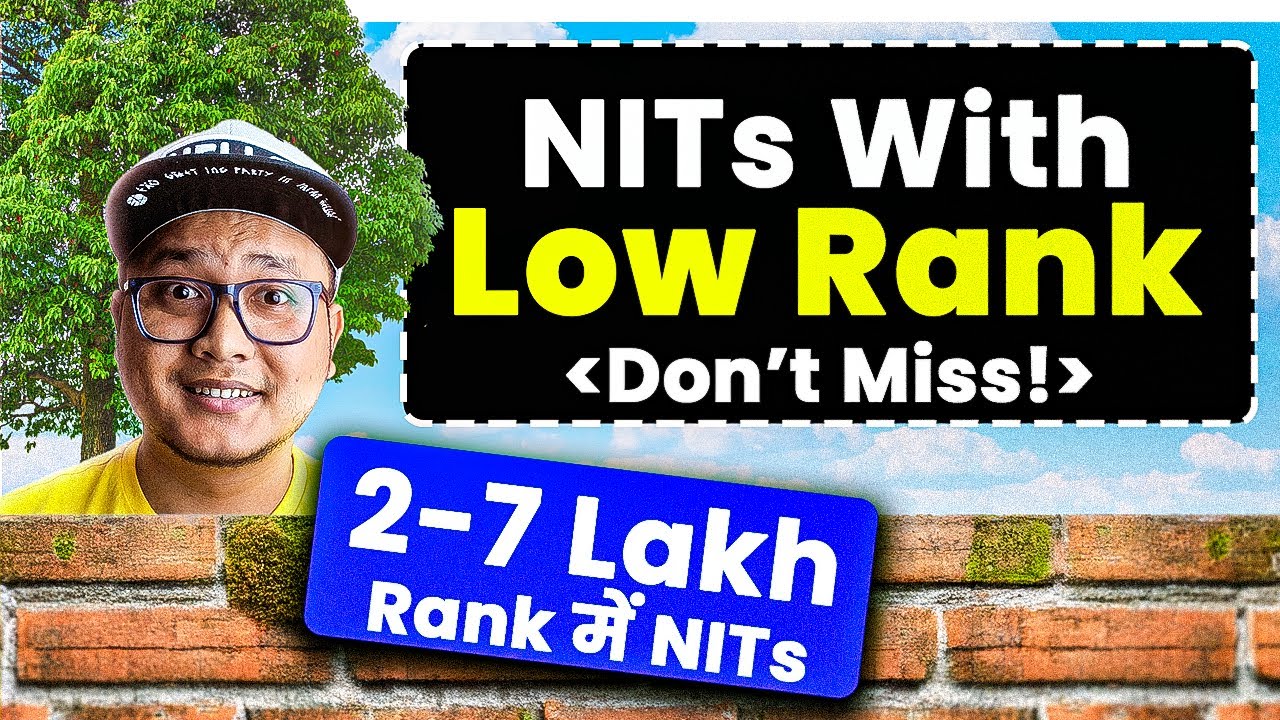 Low Rank NITs 2026 🔥 2&ndash;7 Lakh Jee Rank Seats | Don&rsquo;t Miss These NITs!