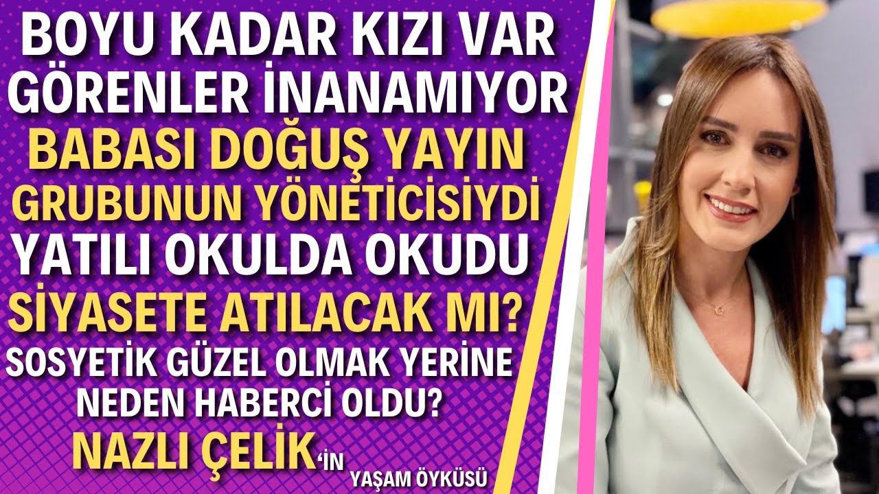 NAZLI &Ccedil;ELİK | Star Tv Ana Haber Spikeri Nazlı &Ccedil;elik Kimdir?