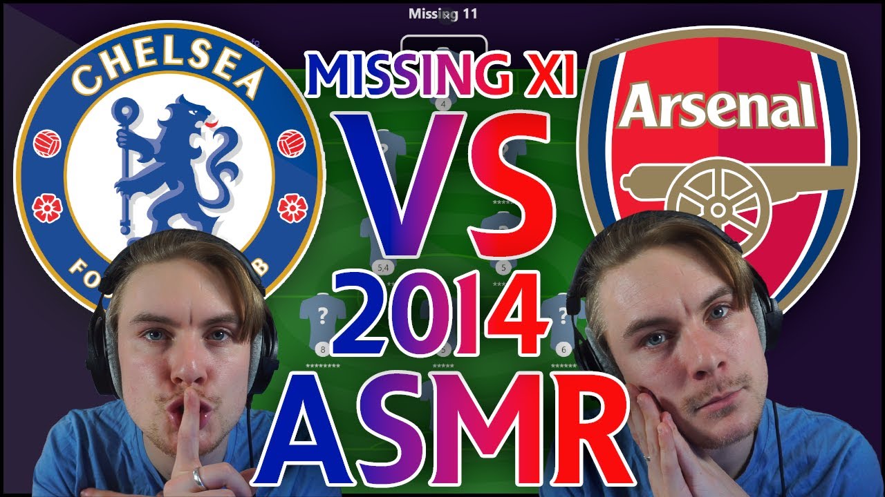 ASMR - Guess the Chelsea vs Arsenal XI - 2014 Edition! (Whispered UK Accent)