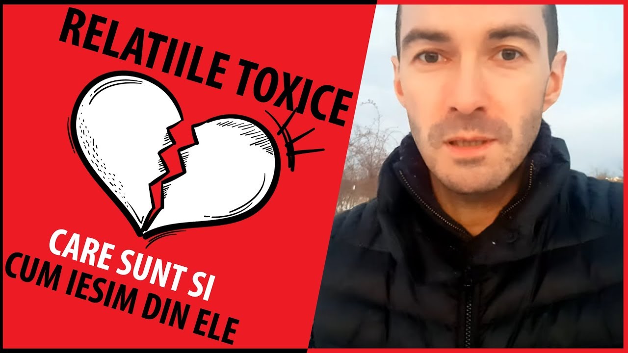 Relatiile Toxice - care sunt si cum iesim din ele?
