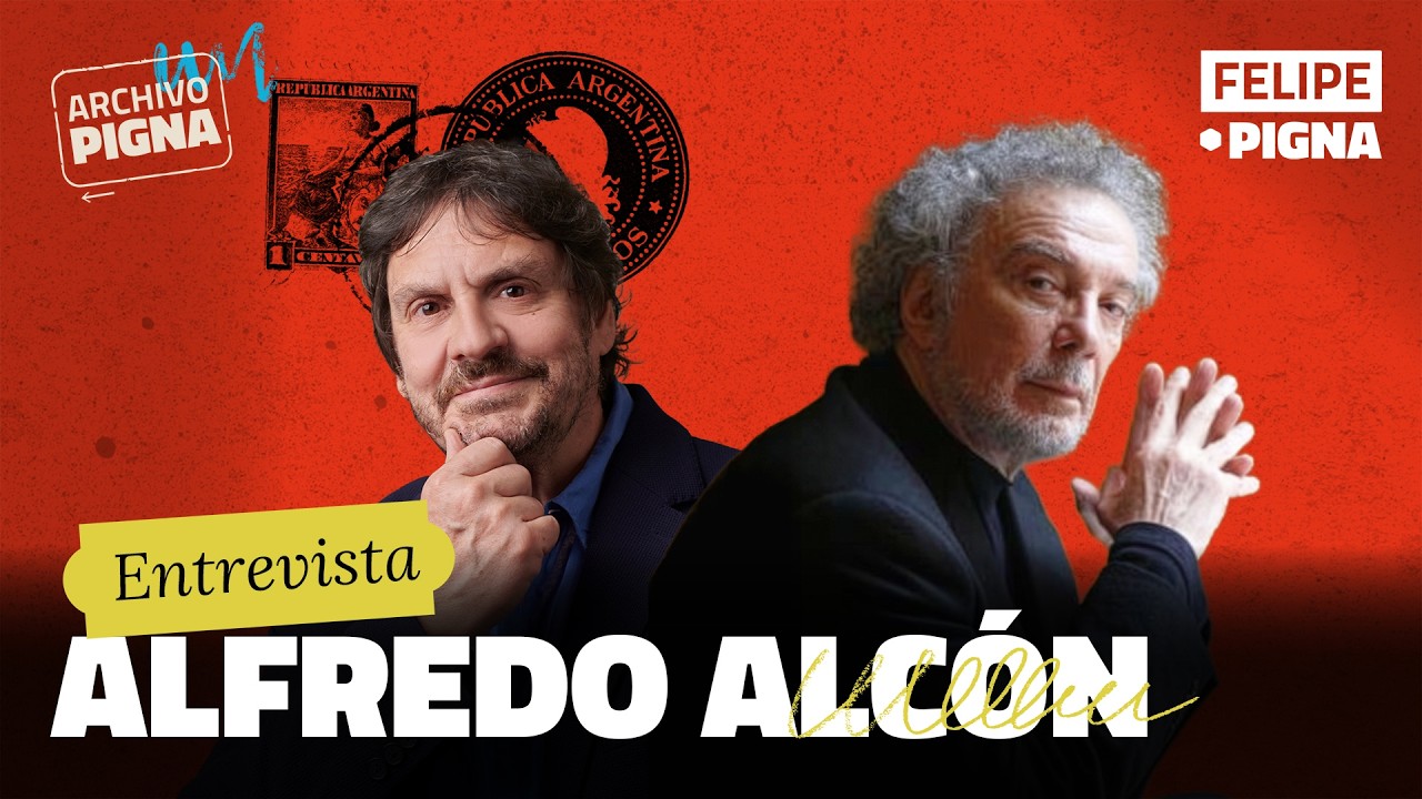 El legado de Alfredo Alc&oacute;n contado por &eacute;l mismo. Felipe Pigna