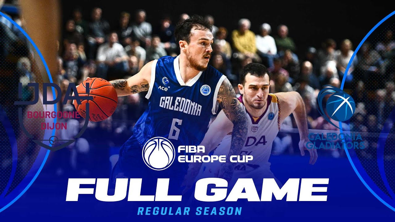 JDA Bourgogne Dijon v Caledonia Gladiators | Full Basketball Game | FIBA Europe Cup 2024-25