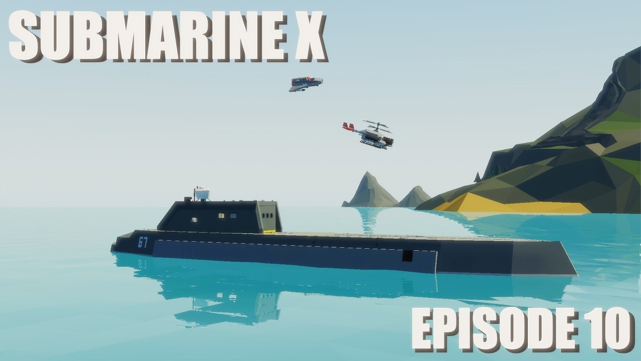 Stormworks Build Series : Submarine X Episode 10