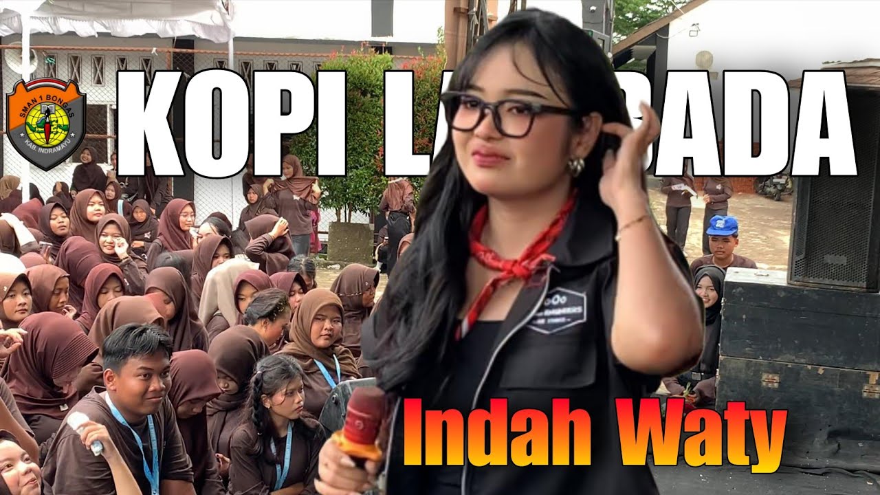 INDAH WATY - KOPI LAMBADA | EXTRA PROJECT || MILAD SMAN 1 BONGAS