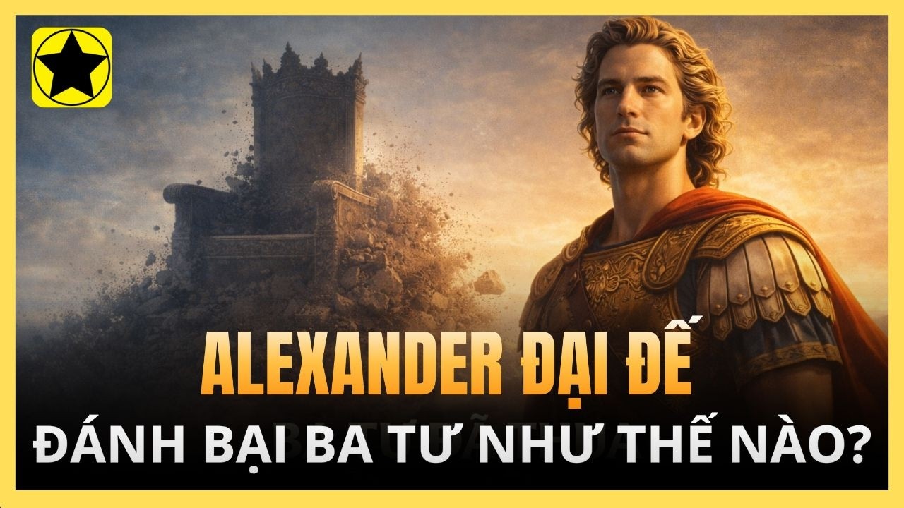 Alexander Đại Đế bất khả chiến bại như thế nào?