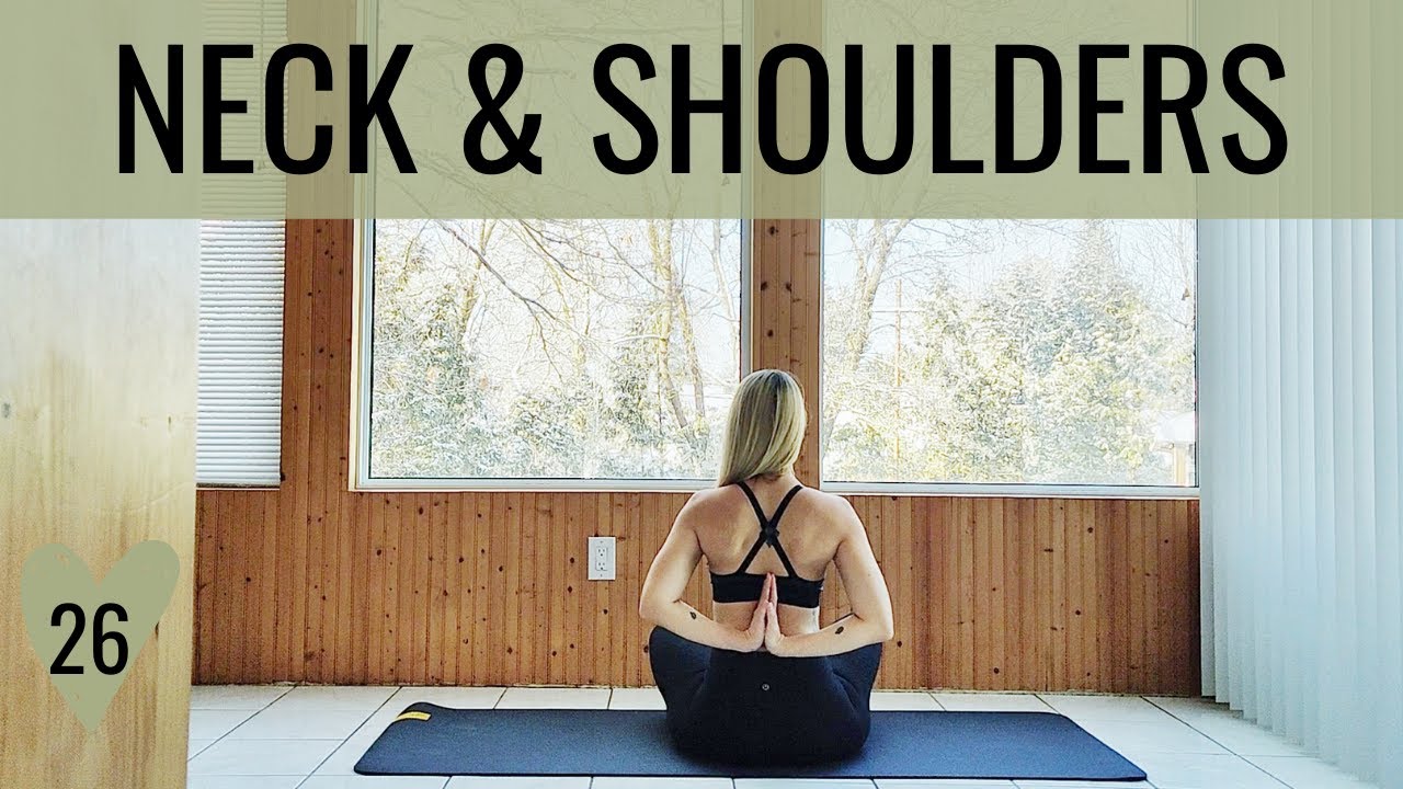 Yoga for Neck & Shoulder Release || COMMIT day 26 // 30 days of YOGA