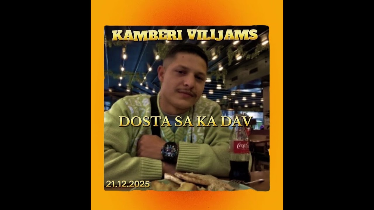 DOSTA SA KA DAV 2025 WILIJAMS KAMBERI OFICIAL GILI 