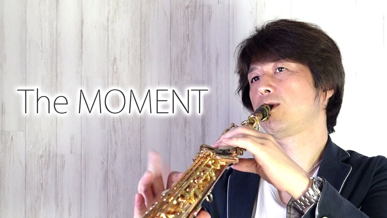 The Moment / Kenny G（ソプラノサックス・ソロ）