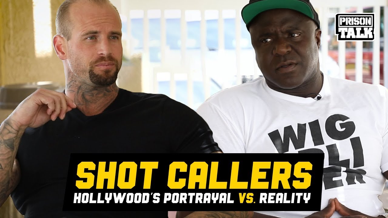 SHOT CALLERS - Hollywood portrayal vs. Reality - Prison Talk 19.22