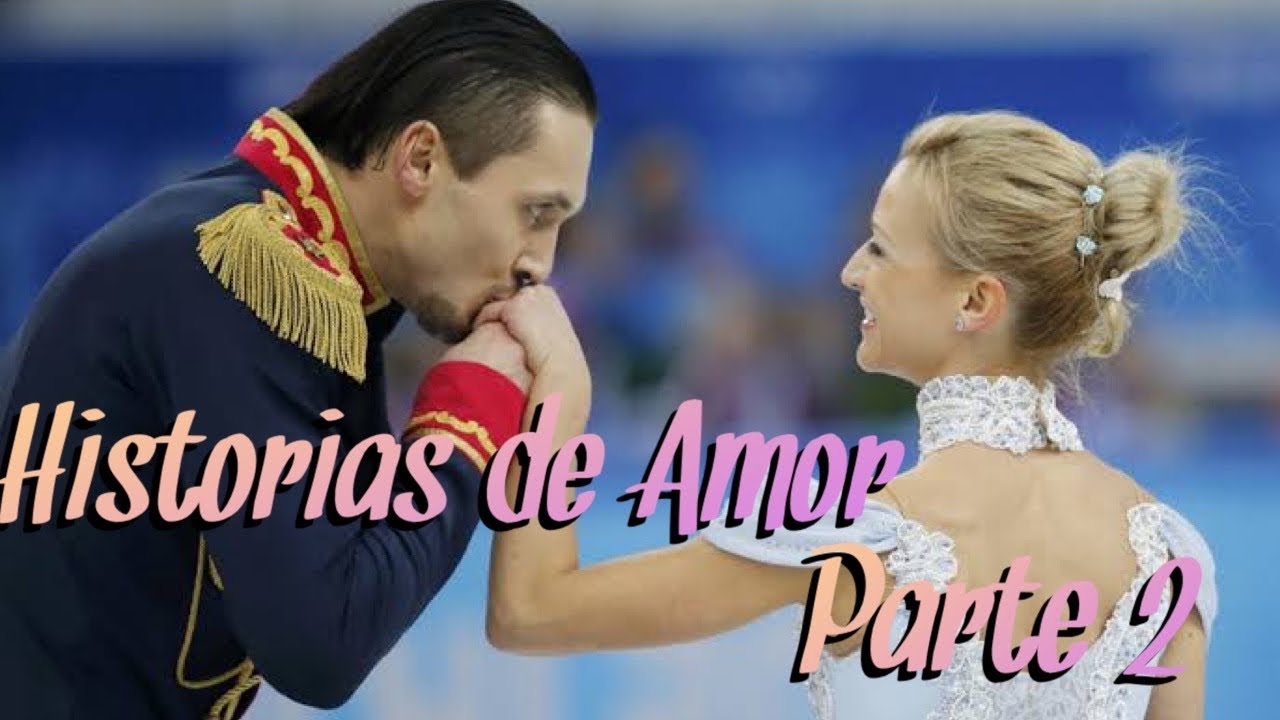 TOP 7: LAS MEJORES HISTORIAS DE AMOR EN EL PATINAJE PARTE 2 (T2 E7)