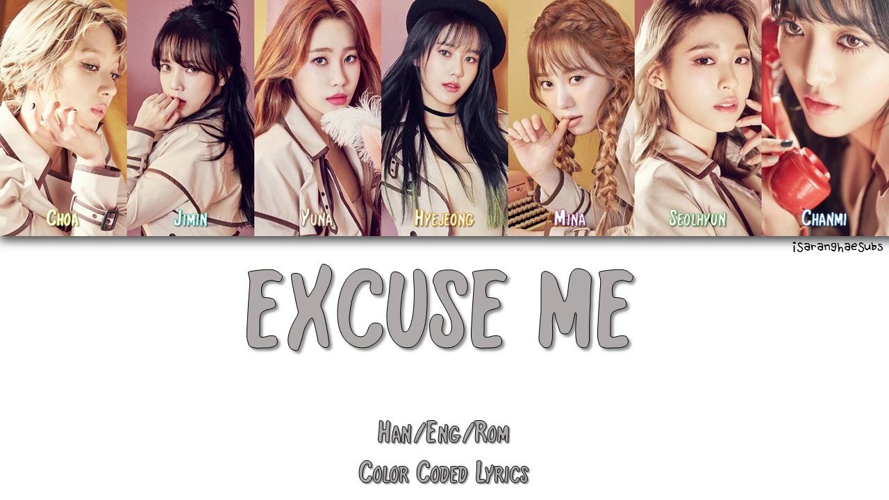 AOA - EXCUSE ME [Color Coded Han|Rom|Eng]
