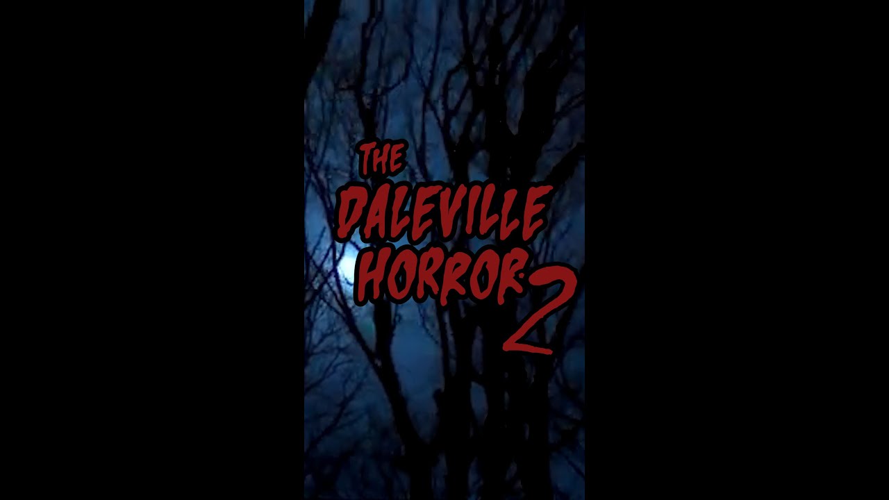 The Daleville Horror 2: David and Cody and Chase and Toby but not Bennett's Revenge DIRECTOR'S CUT