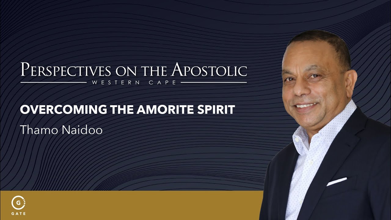 Overcoming the Amorite Spirit | Session 1 of 2