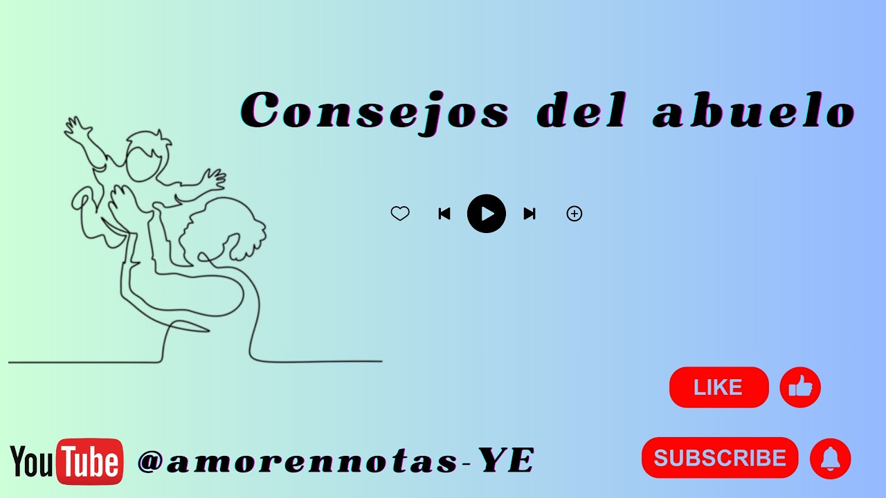 Consejos del Abuelo