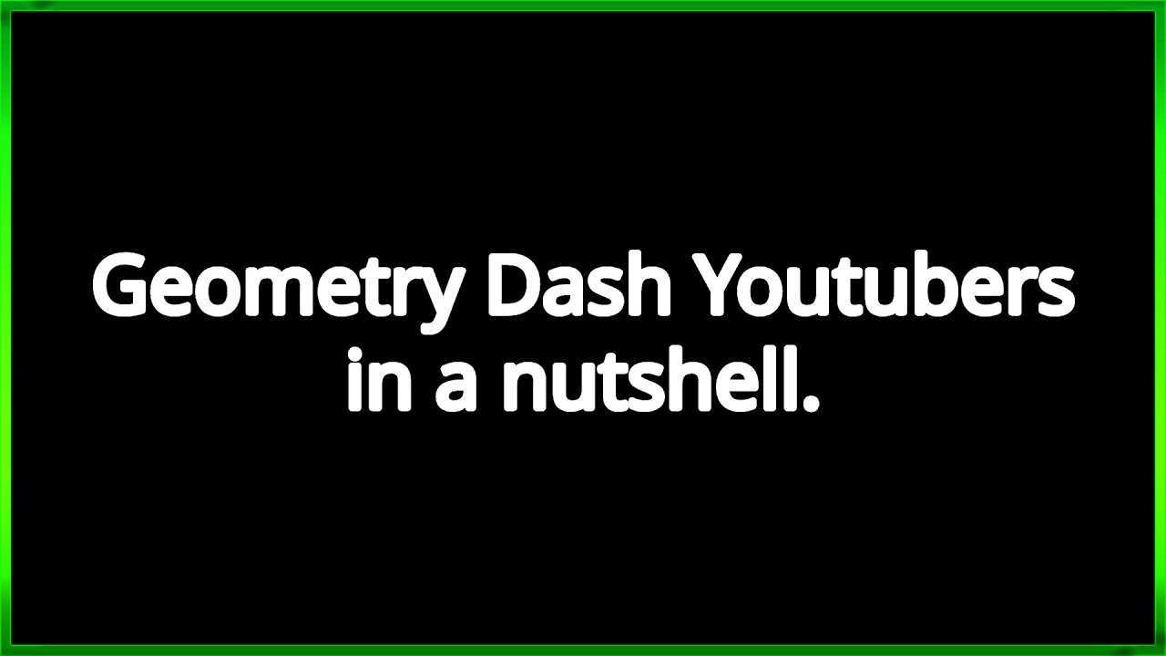 GD Youtubers in a nutshell