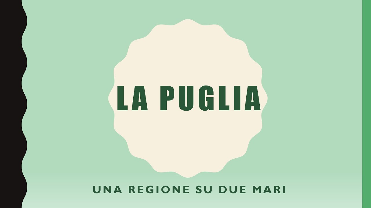 Regioni d'Italia: la Puglia