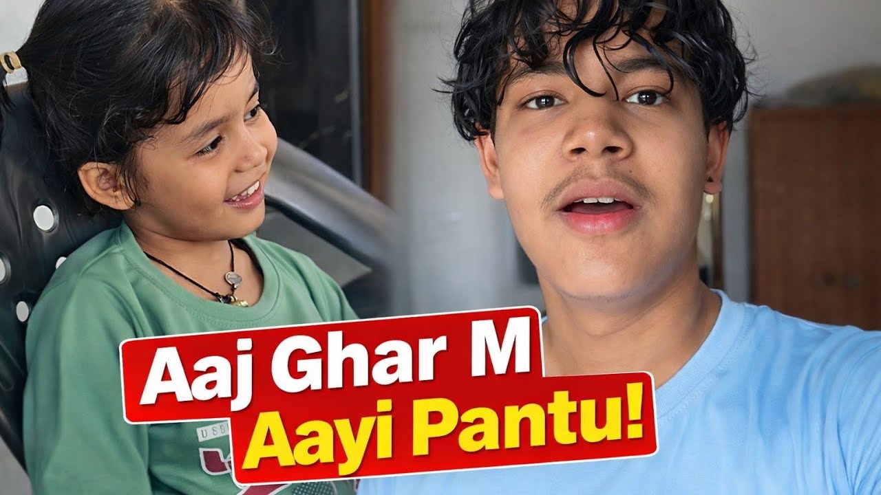 Aaj Ghar me aayi pantu🥰
