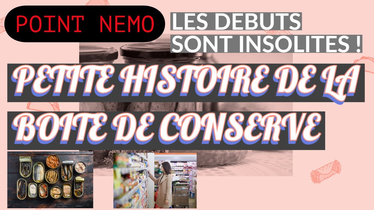 Petite histoire... de la BOITE DE CONSERVE - POINT NEMO