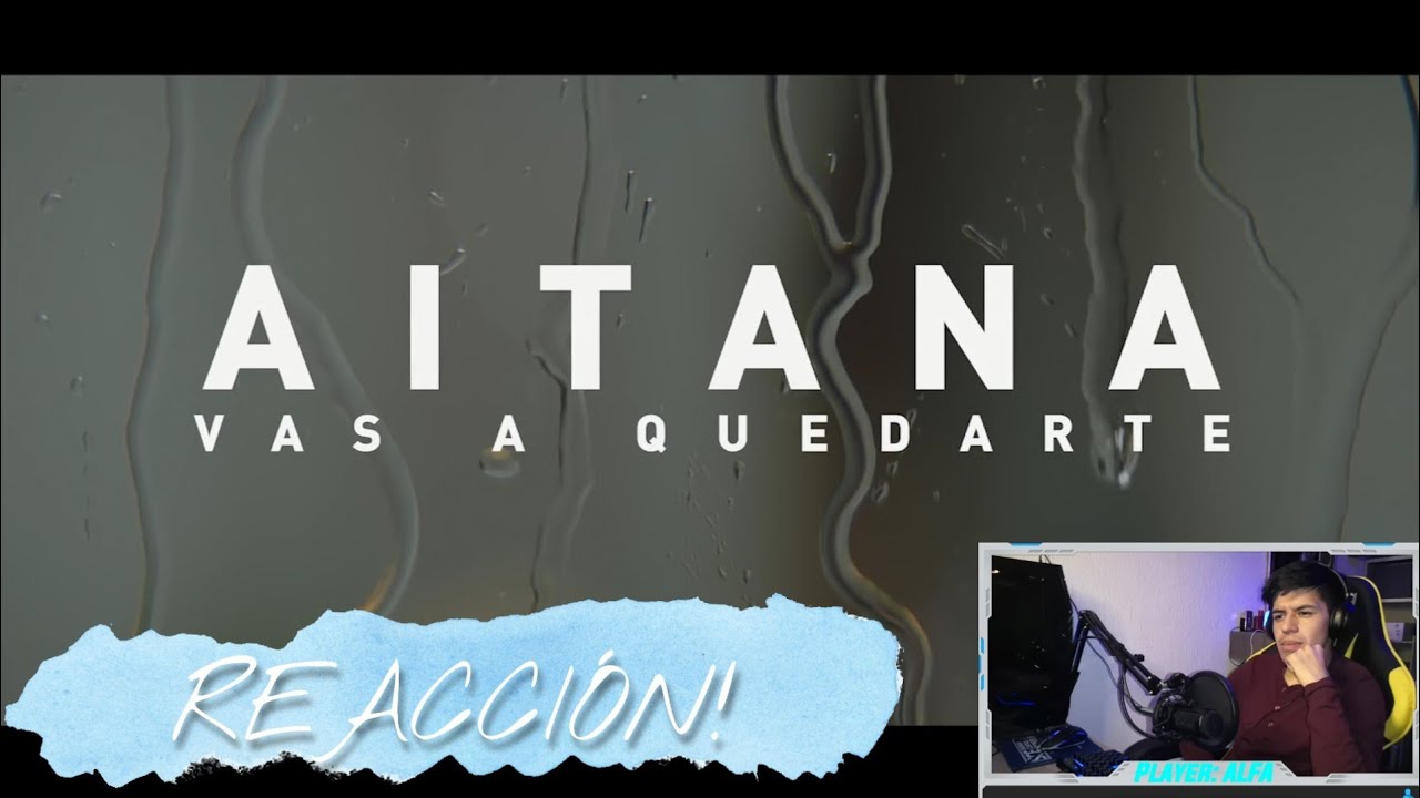 (REACCIÓN) // Aitana - Vas A Quedarte
