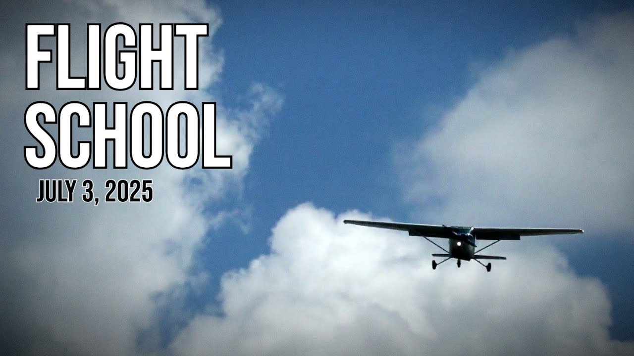7/3/2025 - Tyler at Flight School
