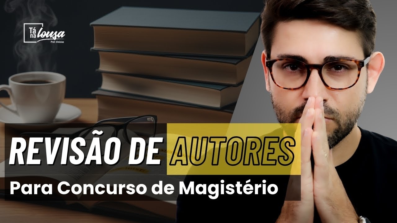 Revisão de Autores 📚 | Concursos de Magistério