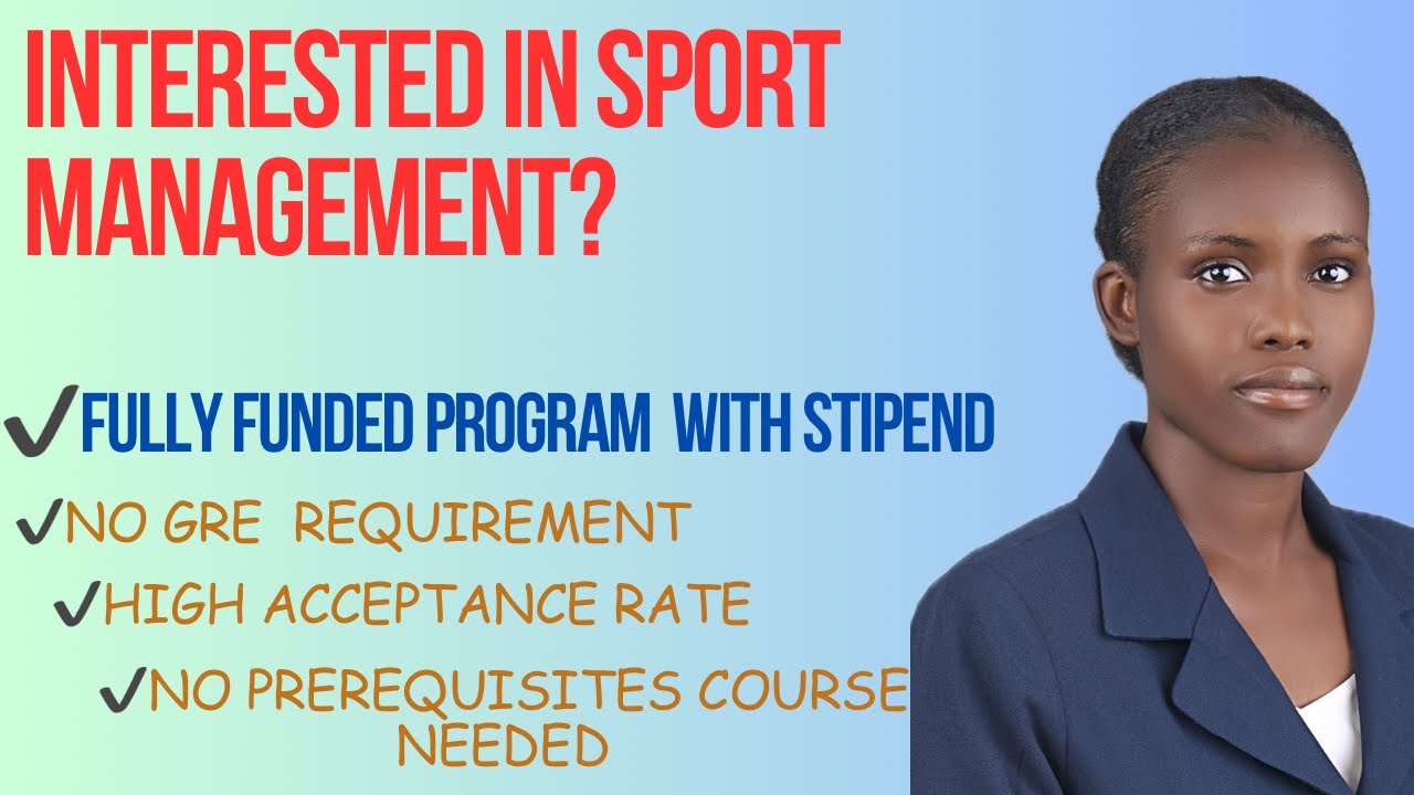 US UNIVERSITIES OFFERING FULL FUNDING FOR SPORT MANAGEMENT|Masters & PhD |Scholarship |Assistantship