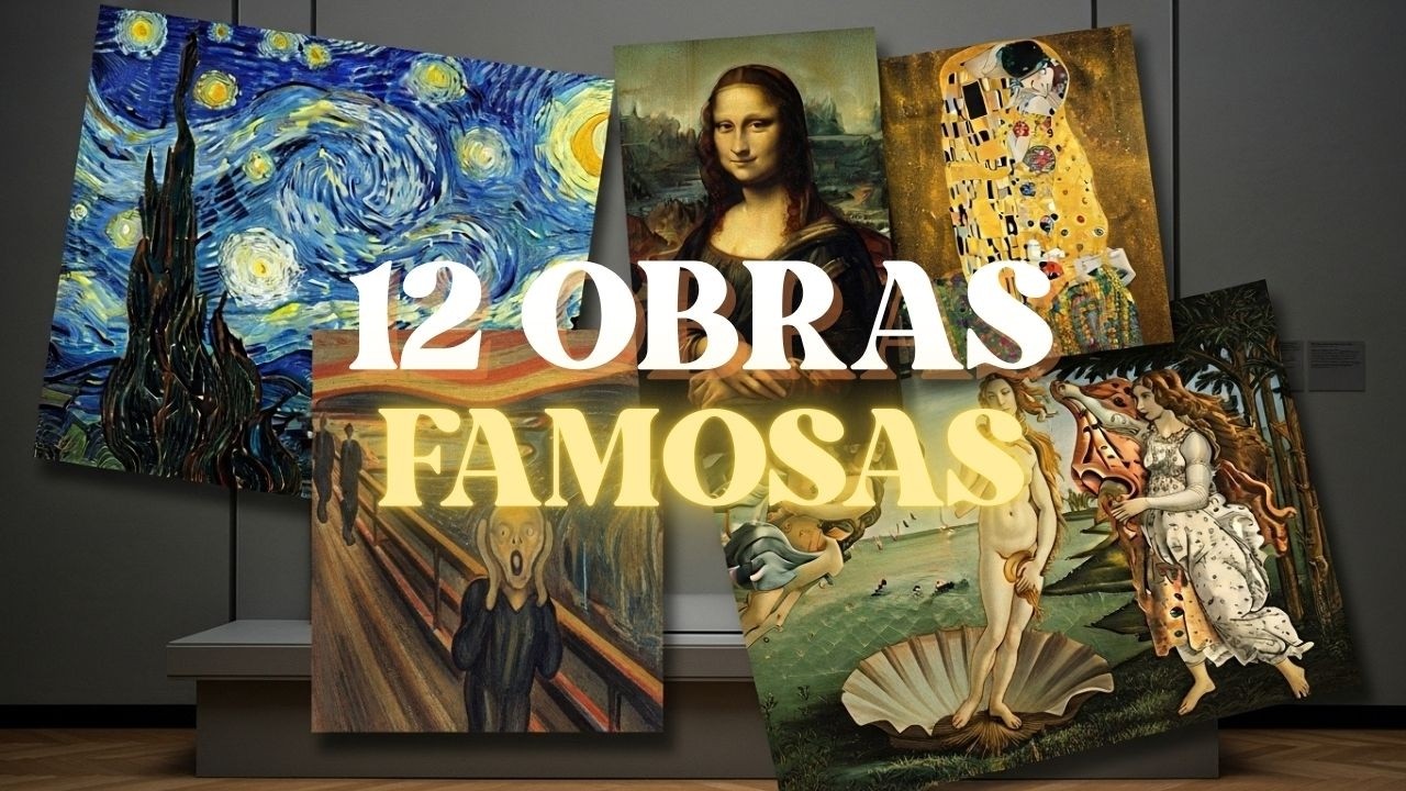 12 Obras de Arte Famosas pelo Mundo: Uma Explicação Simples e uma Curiosidade