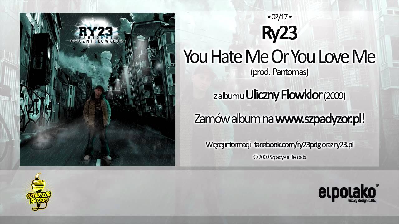 02. Ry23 - You Hate Me Or You Love Me (prod. Pantomas)