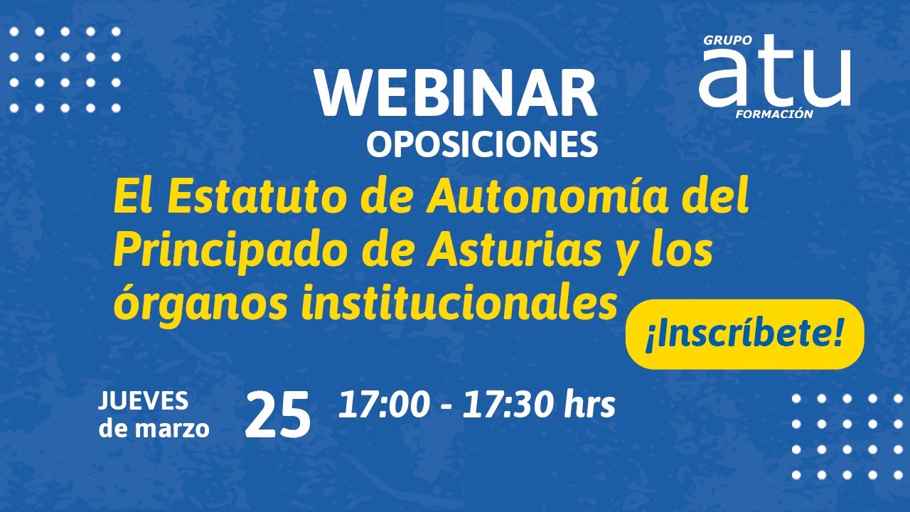 Webinar: El Estatuto de Autonom&iacute;a del Principado de Asturias y los &oacute;rganos institucionales