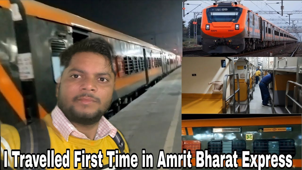 I Travelled First Time In 22588/Banaras - Sealdah Amrit Bharat Express