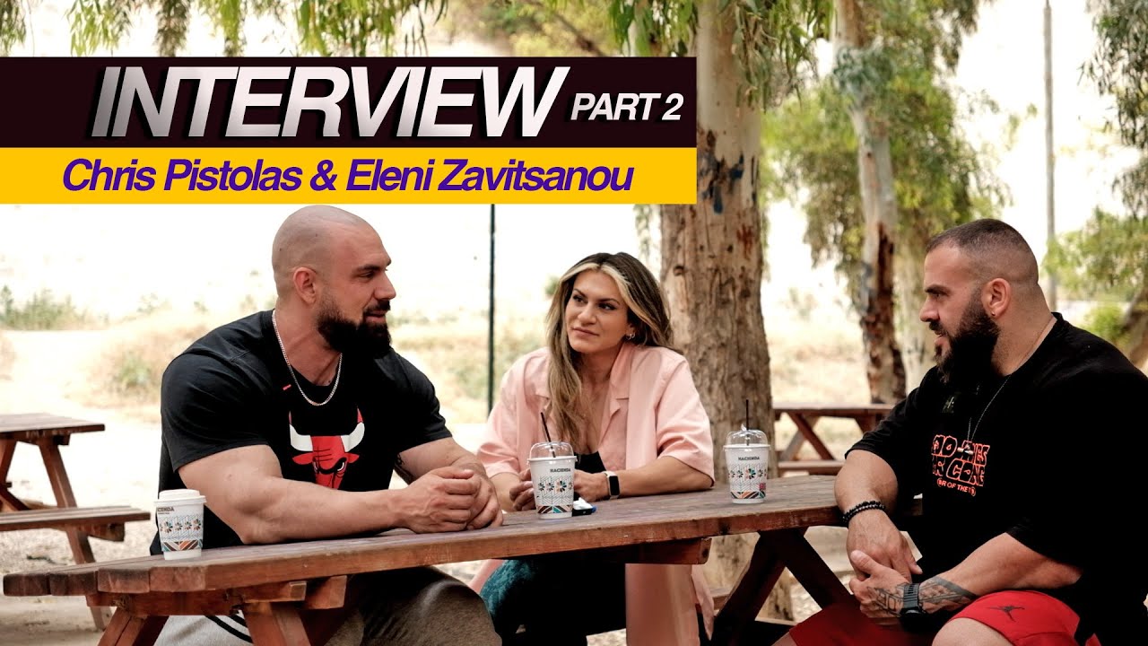Συζήτηση με τους IFBB PRO Χρήστο Πιστόλα -Ελένη Ζαβιτσανου  Part 2