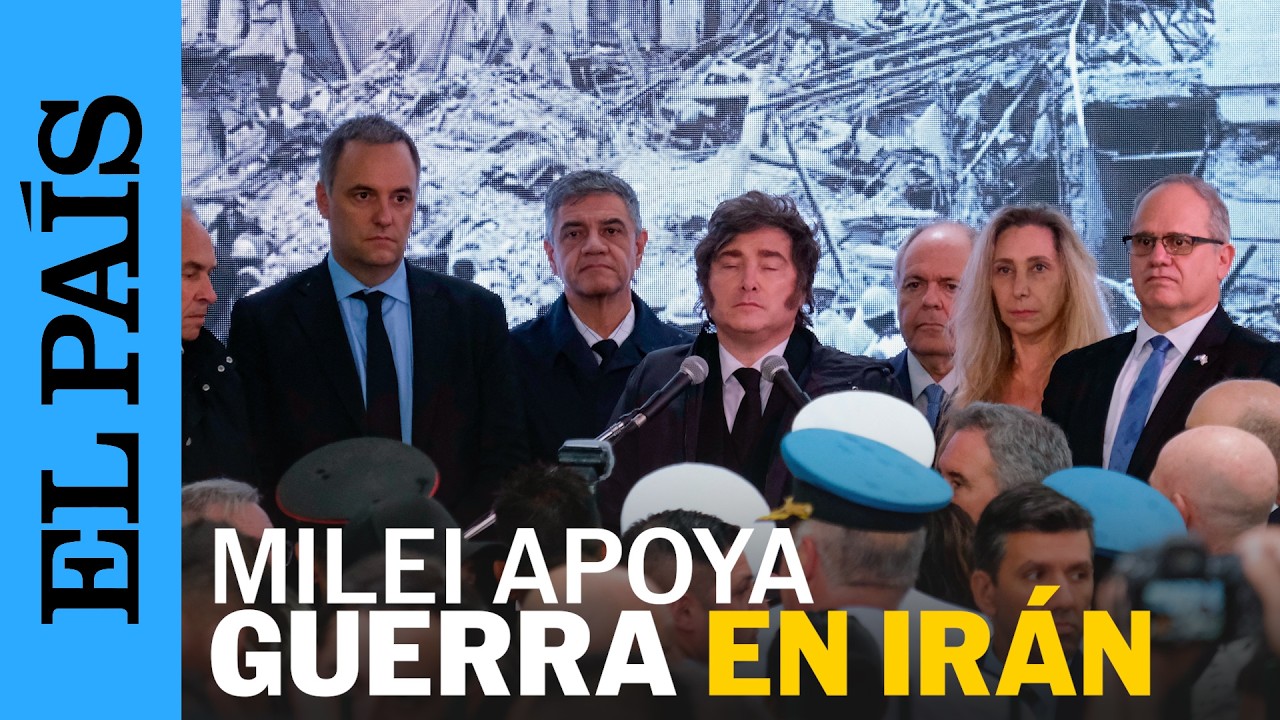 JAVIER MILEI da su apoyo a ESTADOS UNIDOS e ISRAEL en guerra contra Irán | EL PAÍS