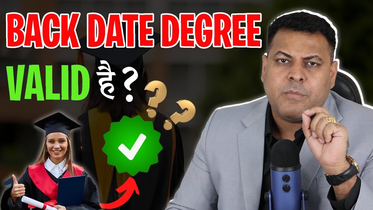 क्या Back Date Degree Legal है