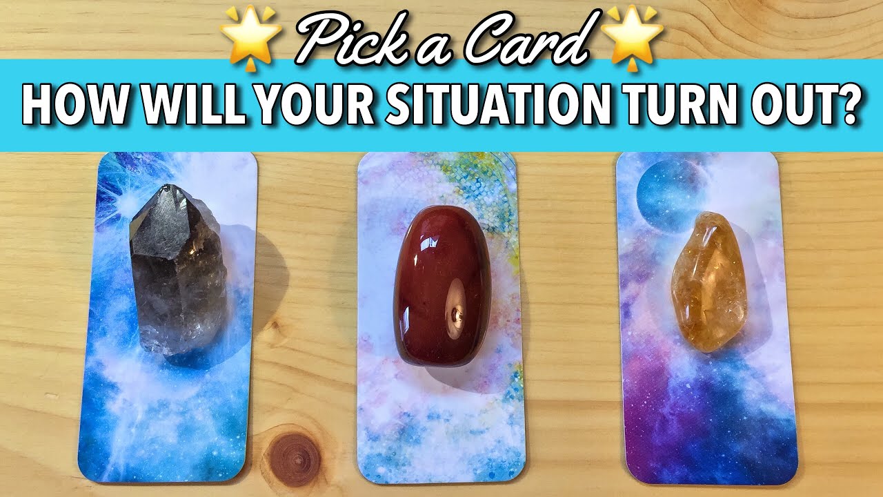 HOW WILL IT ALL TURN OUT? 🔮 PICK A CARD TAROT READING