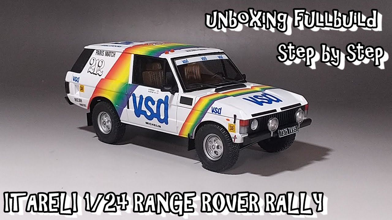 Распаковка полной сборки пластиковой модели автомобиля ITARELI 1/24 RANGE ROVER RALLY