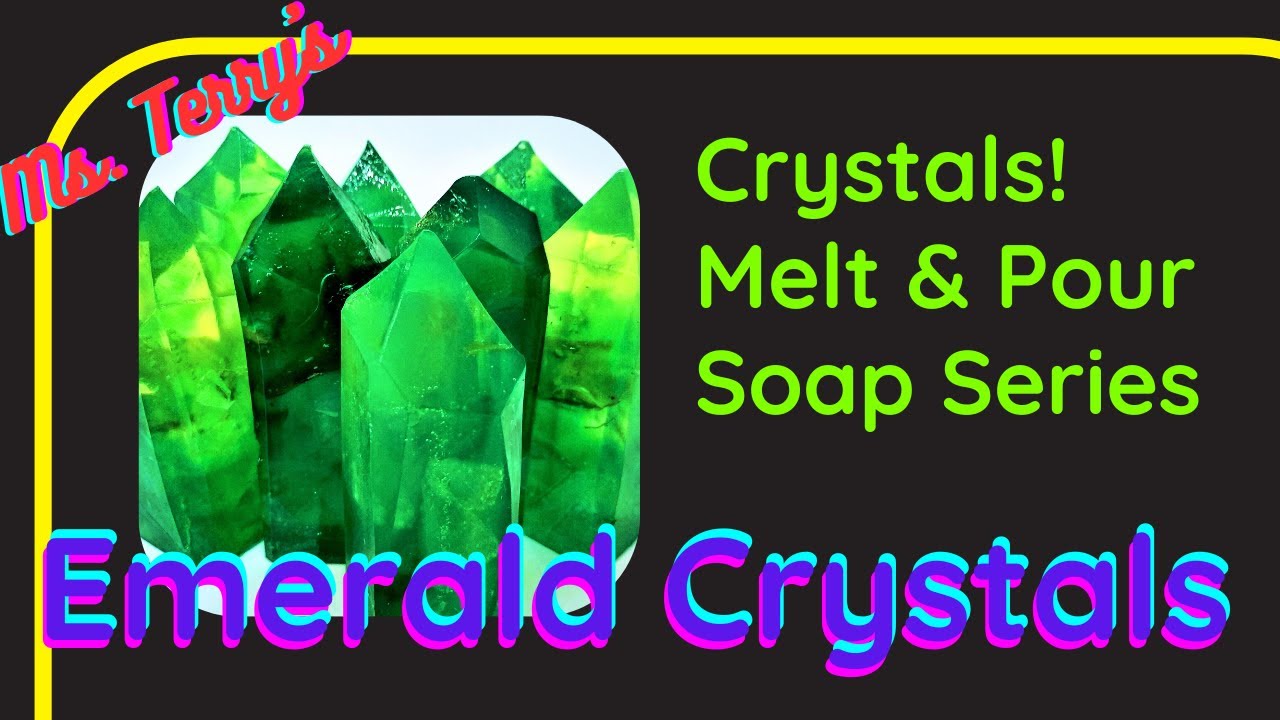 Emerald Crystal Melt & Pour Soaps: a partial tutorial? Oh, no! I LOST footage!