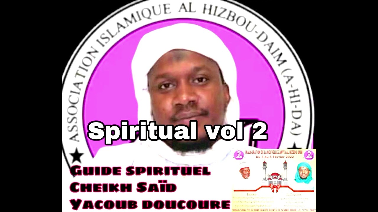 Cheikh Saïd YACOUB DOUCOURE notre soufisme en poésie (At tarbiya vol 2)