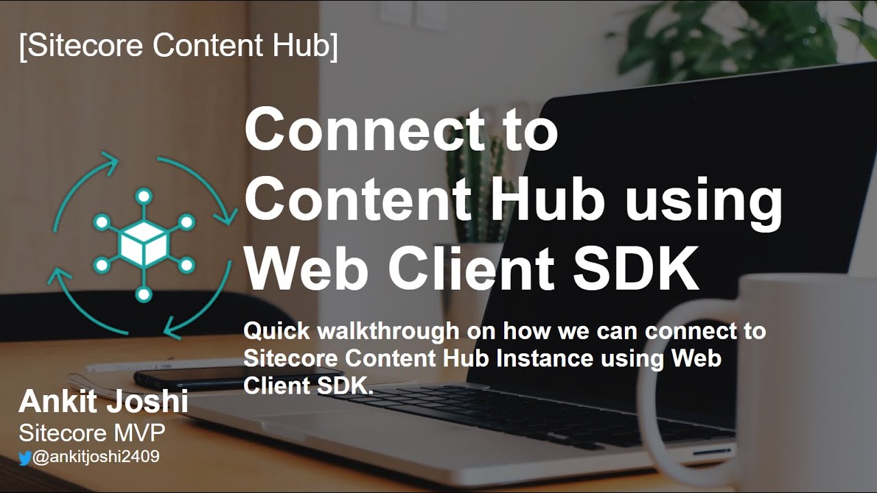 How to Connect to Sitecore Content Hub using Web Client SDK
